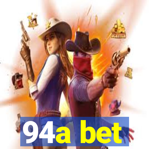 94a bet